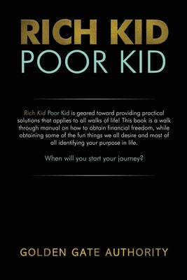 Rich Kid Poor Kid by Whitaker, Luther J.
