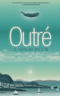 Outré by Wilson, D. Harlan