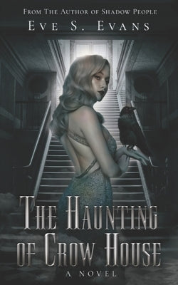 The Haunting of Crow House by Evans, Eve S.