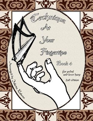 Technique at Your Fingertips: Book 4 by Rabens, Julietta