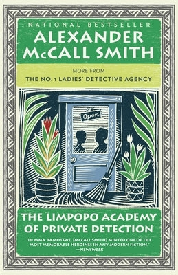 The Limpopo Academy of Private Detection by McCall Smith, Alexander