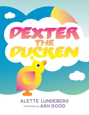 Dexter The Ducken by Lundeberg, Alette