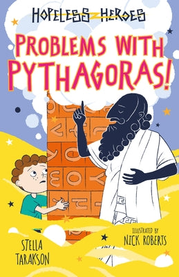 Problems with Pythagoras! by Tarakson, Stella