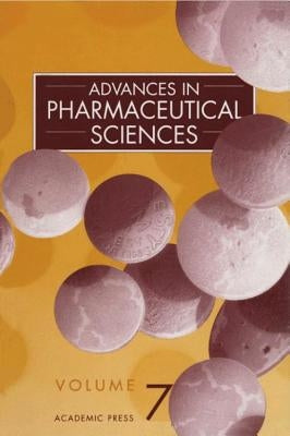 Advances in Pharmaceutical Sciences: Volume 7 by Ganderton, David