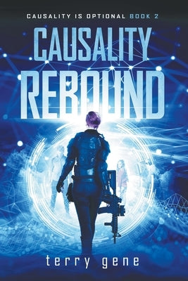 Causality Rebound by Gene, Terry