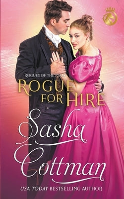 Rogue for Hire by Cottman, Sasha