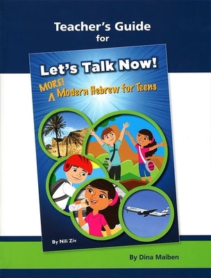 Lets Talk Now! More Modern Heb for Teens Tg by House, Behrman