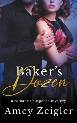 Baker's Dozen by Zeigler, Amey