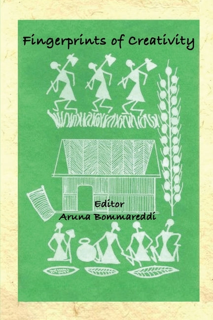 Fingerprints of Creativity by Aruna Bommareddi