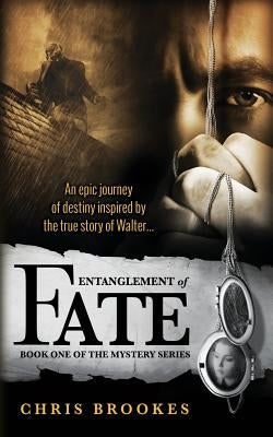 Entanglement of Fate by Brookes, Chris