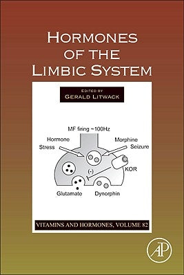 Hormones of the Limbic System: Volume 82 by Litwack, Gerald