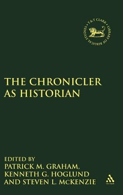 Chronicler as Historian by Graham, Patrick M.