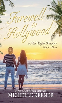 Farewell to Hollywood by Keener, Michelle
