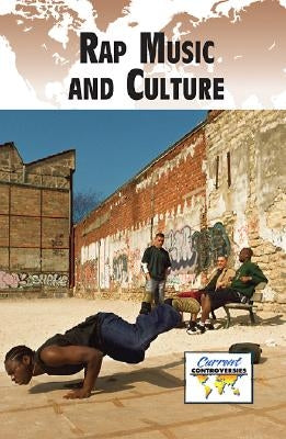 Rap Music and Culture by Burns, Kate