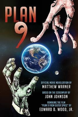Plan 9: Official Movie Novelization by Johnson, John