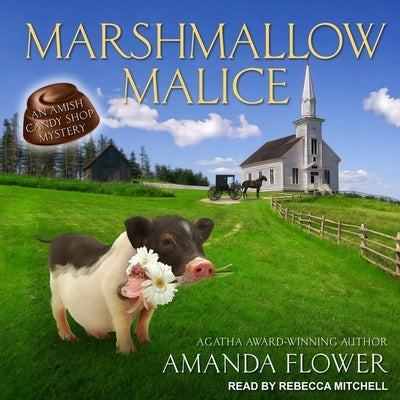 Marshmallow Malice by Flower, Amanda