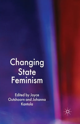 Changing State Feminism by Outshoorn, J.