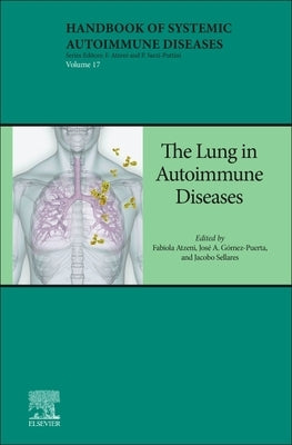 The Lung in Autoimmune Diseases: Volume 17 by Atzeni, Fabiola