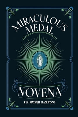 Miraculous Medal Novena by Blackwood, Maxwell