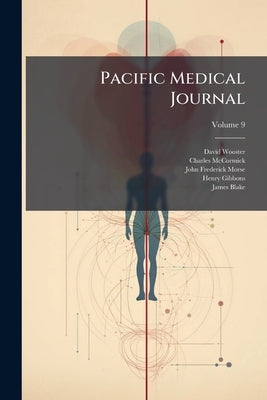Pacific Medical Journal by Wooster, David