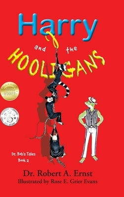 Harry and the Hooligans by Ernst, Robert A.