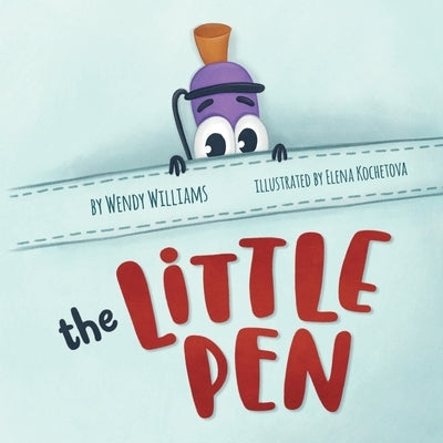 The Little Pen by Williams, Wendy