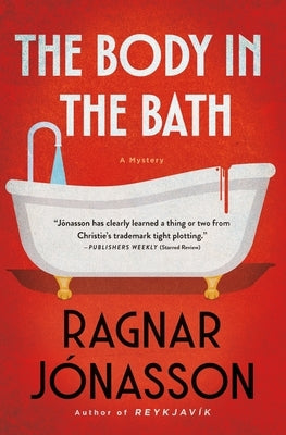 The Body in the Bath by Jónasson, Ragnar
