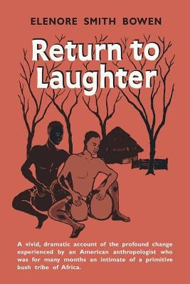 Return to Laughter by Bowen, Elenore Smith