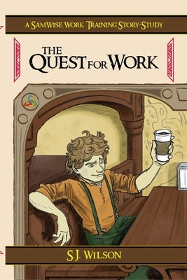 The Quest for Work by Wilson, Sj