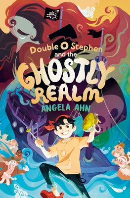 Double O Stephen and the Ghostly Realm by Ahn, Angela