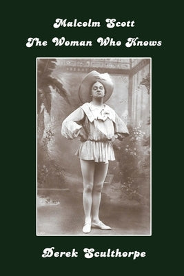 Malcolm Scott - The Woman Who Knows by Sculthorpe, Derek
