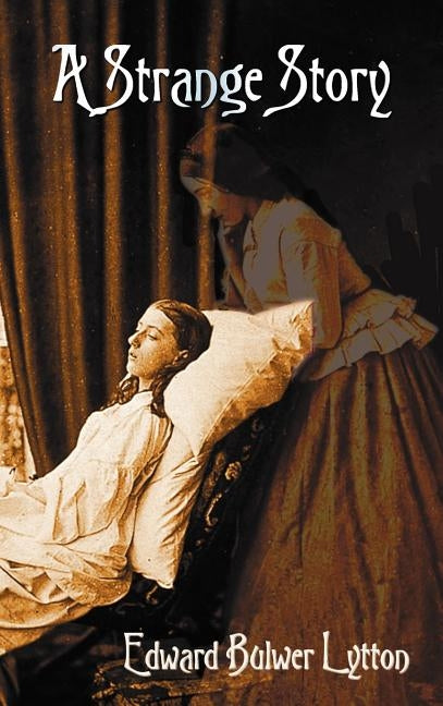 A Strange Story by Bulwer Lytton, Edward