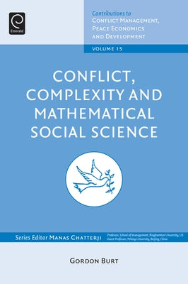 Conflict, Complexity and Mathematical Social Science by Burt, Gordon