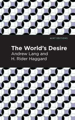 The World's Desire by Lang, Andrew