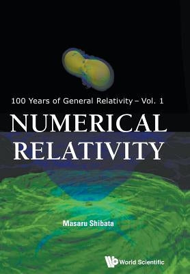 Numerical Relativity by Shibata, Masaru