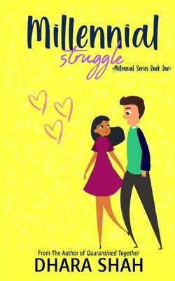 Millennial Struggle by Shah, Dhara