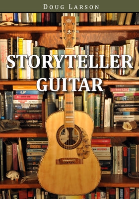 Storyteller Guitar by Larson, Doug