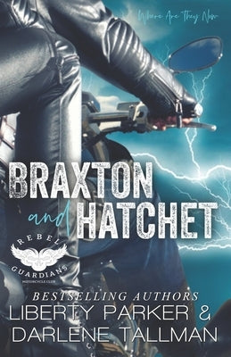 Braxton and Hatchet by Tallman, Darlene