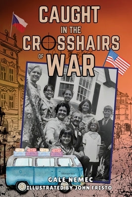 Caught in the Crosshairs of War by Gallagher, Patrick