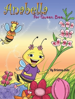 Anabella For Queen Bee by Jade -Swank, Brianna