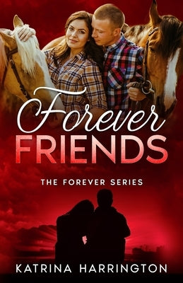 Forever Friends by Harrington, Katrina