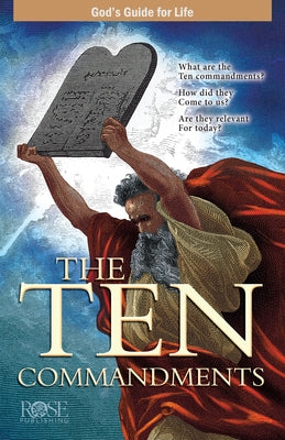 The Ten Commandments by Rose Publishing