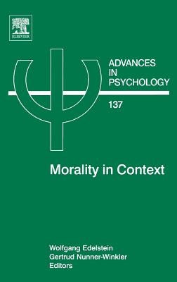 Morality in Context: Volume 137 by Edelstein, Wolfgang