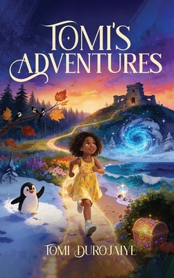 Tomi's Adventures by Durojaiye, Tomi