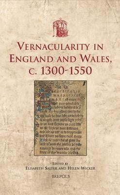 USML 17 Vernacularity in England and Wales, c. 1300-1550 Salter by Salter, Elizabeth