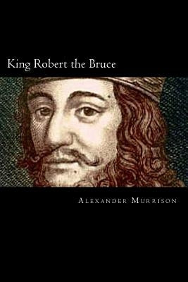 King Robert the Bruce by Murrison, Alexander