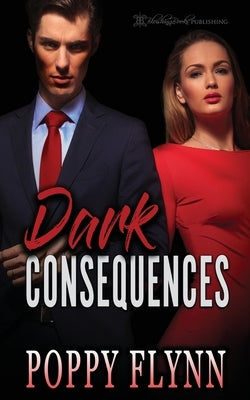 Dark Consequences by Flynn, Poppy