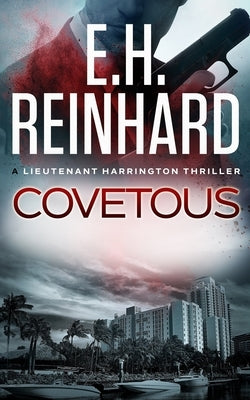 Covetous by Reinhard, E. H.