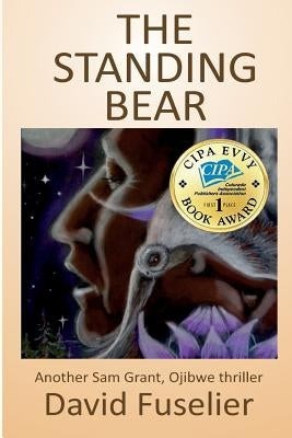 The Standing Bear by Fuselier, David