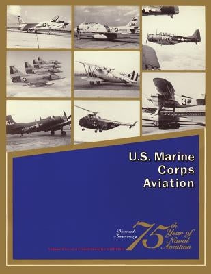 U.S. Marine Corps Aviation by Condon, John P.
